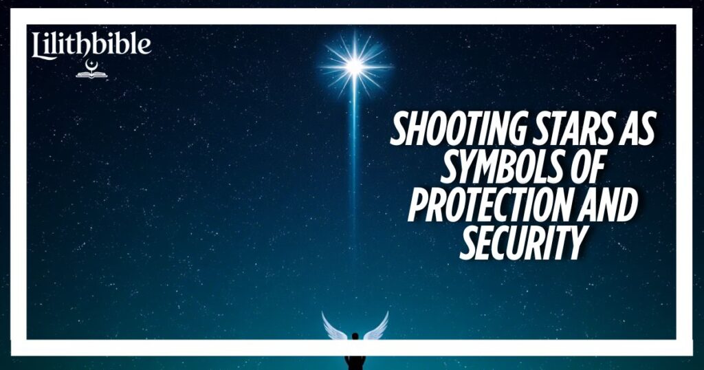 Shooting Stars as Symbols of Protection and Security