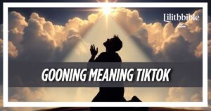 Gooning Meaning TikTok