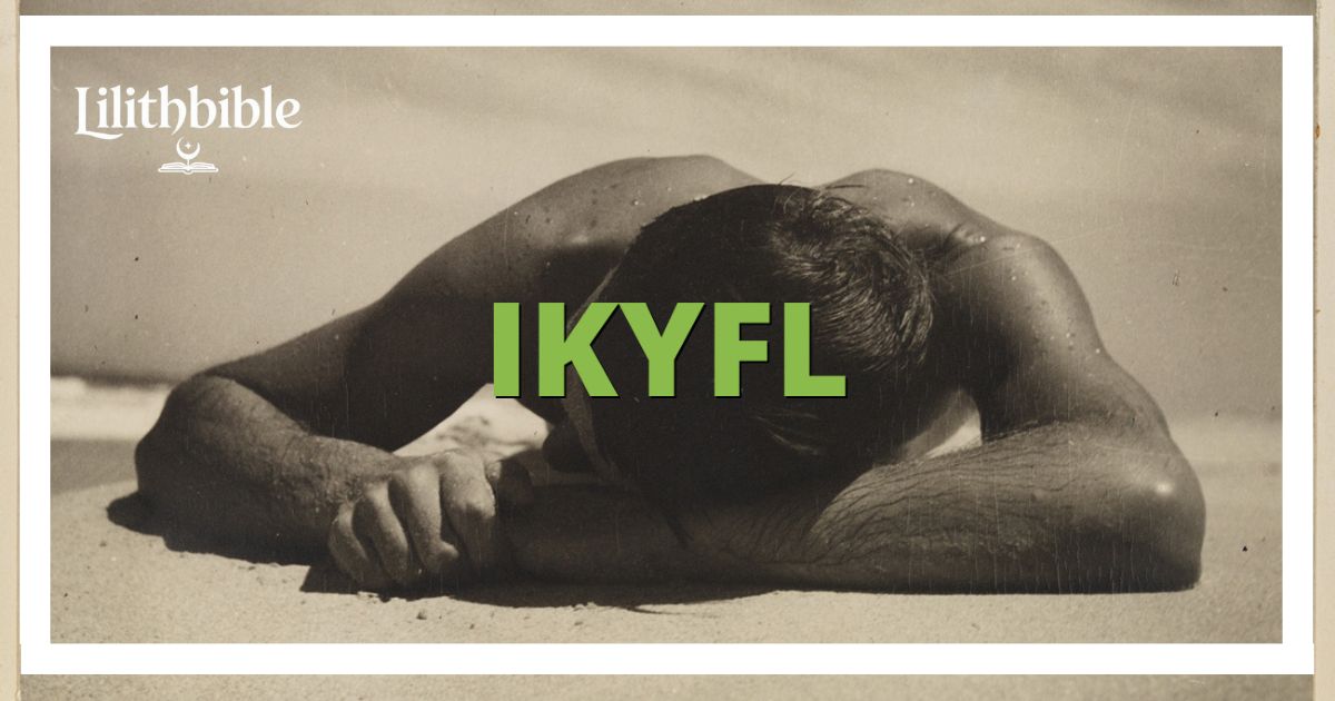 IKYFL Meaning