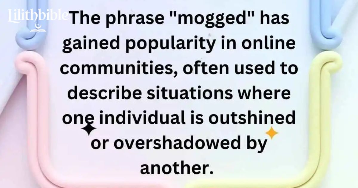 Mogged Meaning