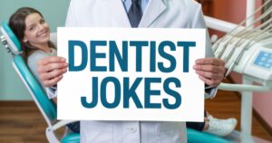 Dentist Jokes